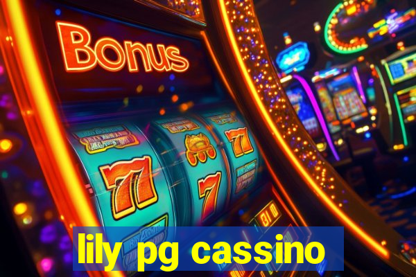 lily pg cassino